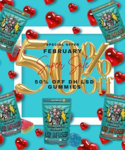 February Promo: 50% off DH LSD GUMMIES